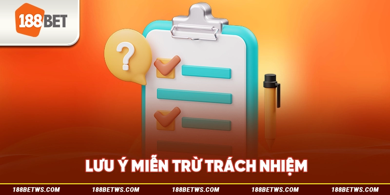 Lưu ý miễn trừ trách nhiệm