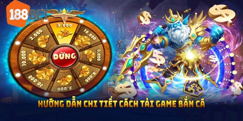 Hướng dẫn chi tiết cách tải game bắn cá và cài đặt app bắn cá kiếm tiền 