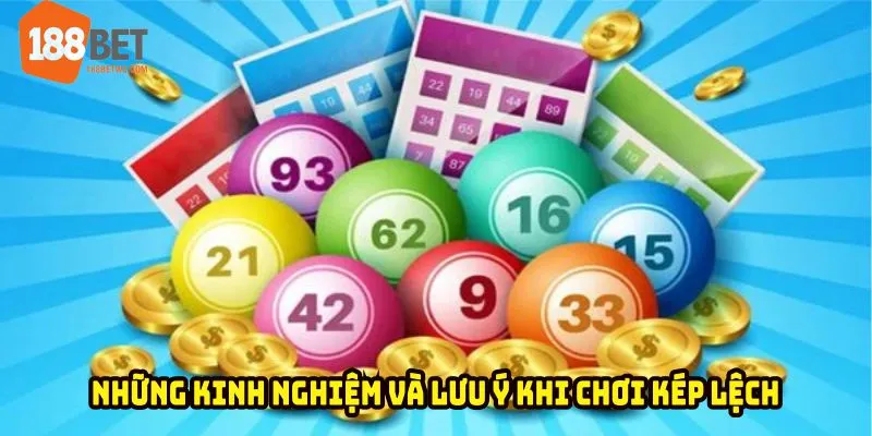 Những kinh nghiệm và lưu ý khi chơi kép lệch là gì tại 188BET